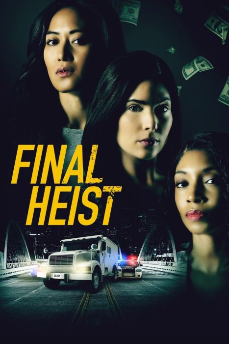 دانلود فیلم Final Heist 2024 بدون سانسور