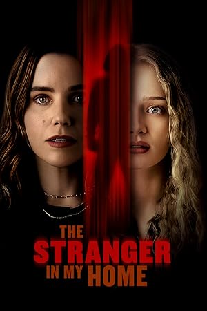 دانلود فیلم The Stranger in My Home 2025 بدون سانسور