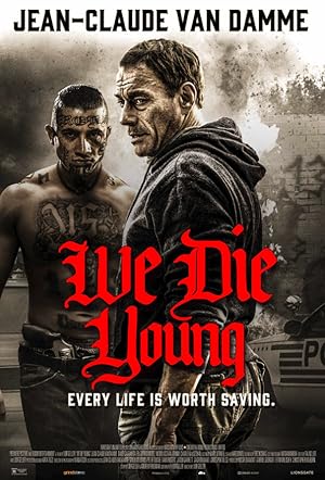 دانلود فیلم We Die Young 2019 بدون سانسور