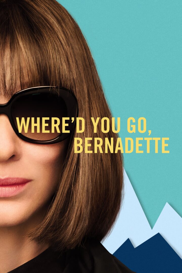 دانلود فیلم Where’d You Go, Bernadette 2019 بدون سانسور با پخش آنلاین