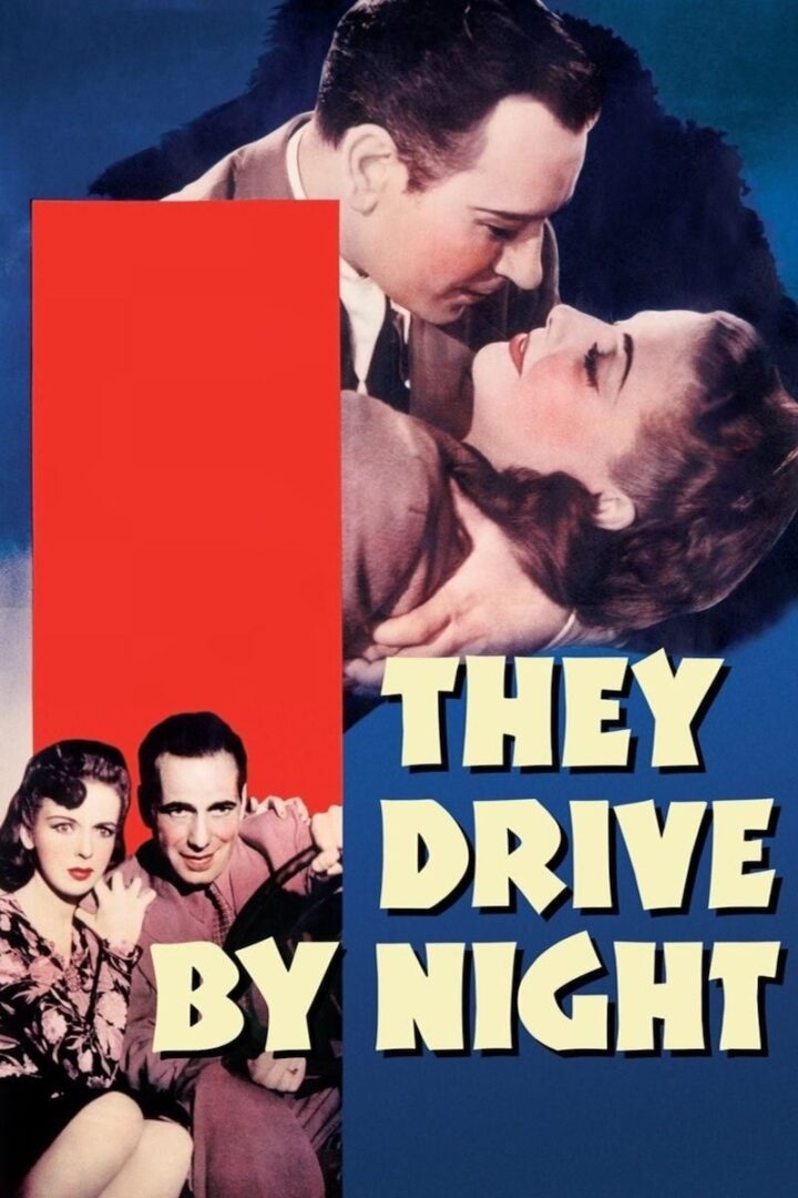دانلود فیلم They Drive by Night 1940 بدون سانسور با پخش آنلاین
