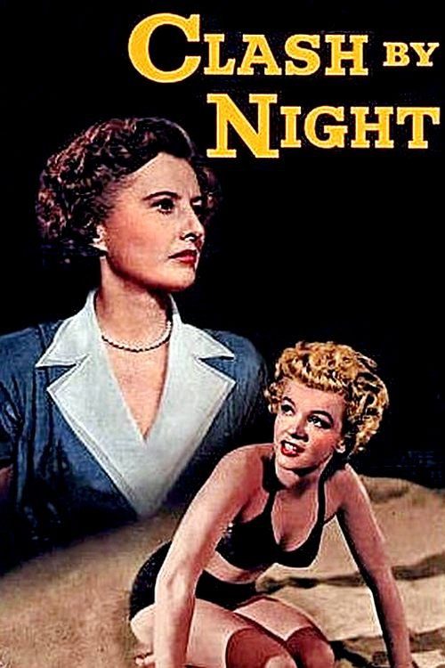 دانلود فیلم Clash by Night 1952 بدون سانسور با پخش آنلاین
