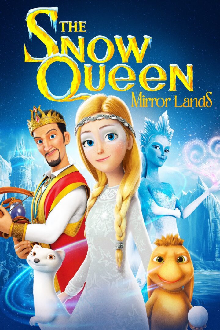 دانلود فیلم The Snow Queen 4: Mirrorlands 2018 بدون سانسور با پخش آنلاین