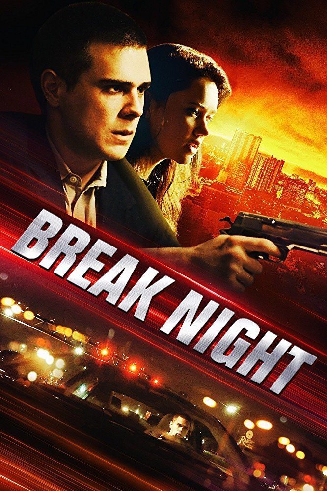 دانلود فیلم Break Night 2017 بدون سانسور با پخش آنلاین