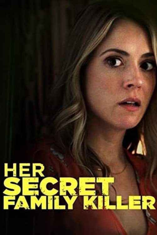 دانلود فیلم Her Secret Family Killer 2019 بدون سانسور با پخش آنلاین