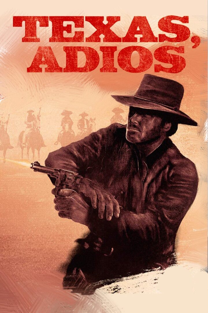 دانلود فیلم Texas, Adios 1966 بدون سانسور با پخش آنلاین