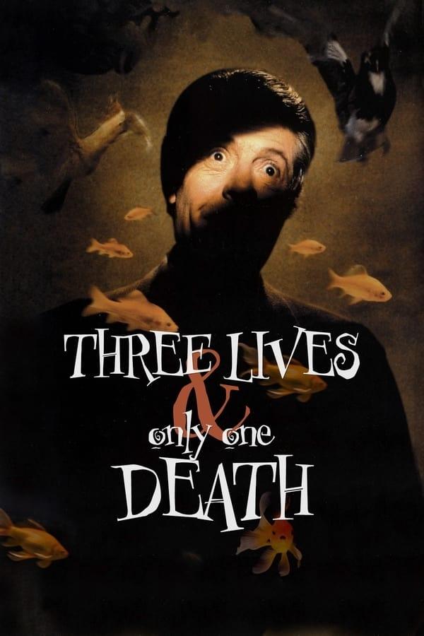 دانلود فیلم Three Lives and Only One Death 1996 بدون سانسور با پخش آنلاین