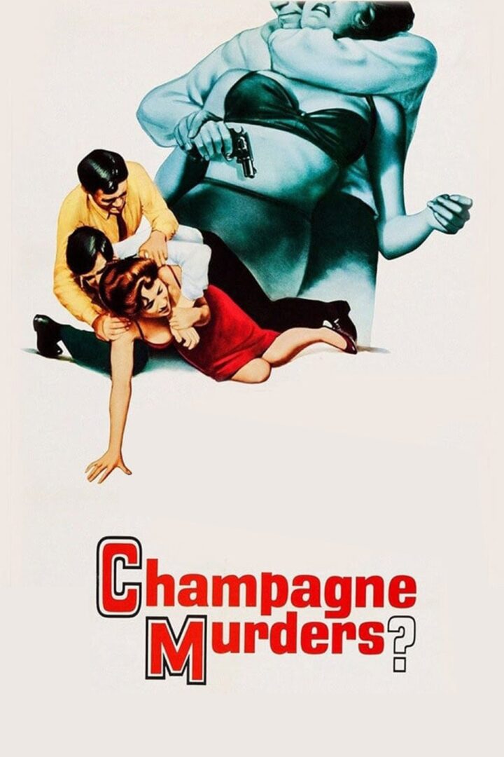 دانلود فیلم The Champagne Murders 1967 بدون سانسور با پخش آنلاین