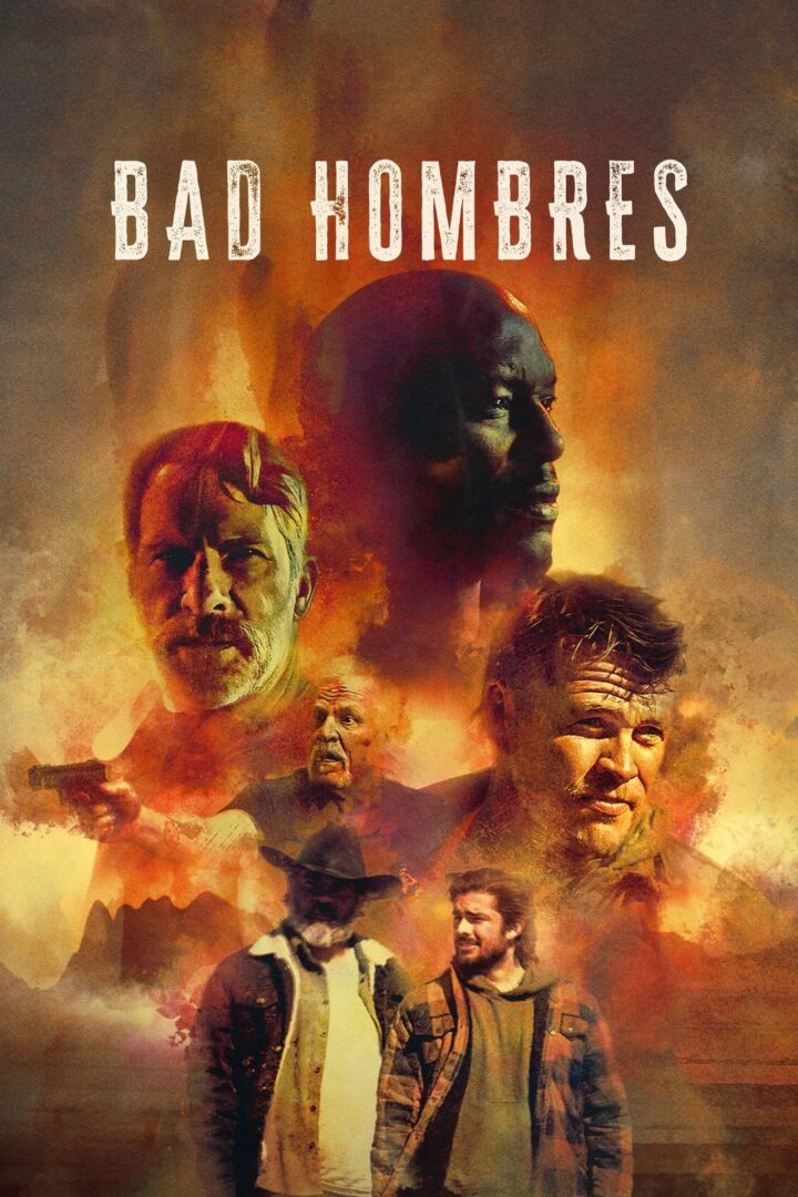 دانلود فیلم Bad Hombres 2023 بدون سانسور با پخش آنلاین