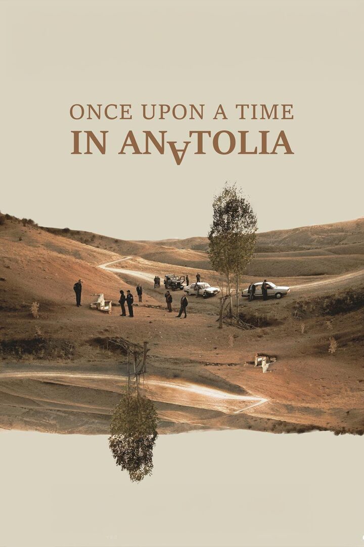 دانلود فیلم Once Upon a Time in Anatolia 2011 بدون سانسور با پخش آنلاین