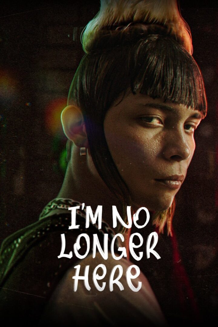 دانلود فیلم I’m No Longer Here 2019 بدون سانسور با پخش آنلاین