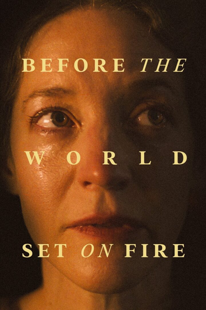 دانلود فیلم Before the World Set on Fire 2023 بدون سانسور با پخش آنلاین