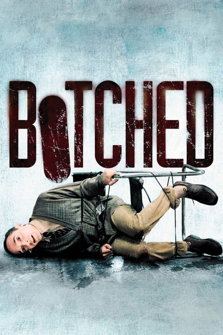 دانلود فیلم Botched 2007 بدون سانسور با پخش آنلاین