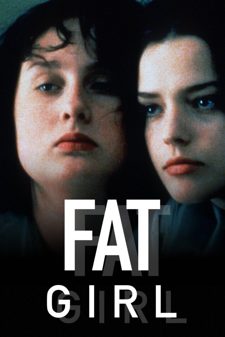 دانلود فیلم Fat Girl 2001 بدون سانسور با پخش آنلاین