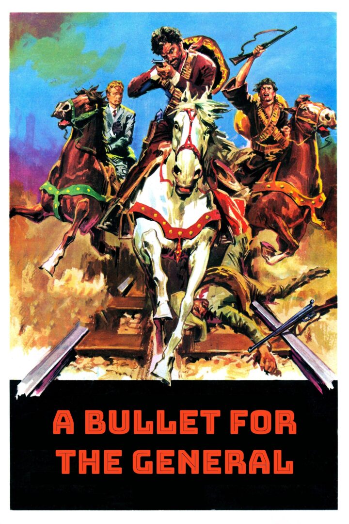دانلود فیلم A Bullet for the General 1967 بدون سانسور با پخش آنلاین