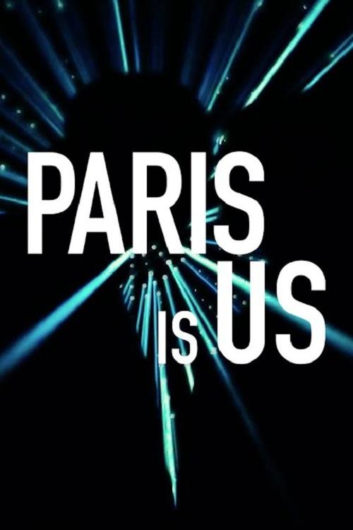 دانلود فیلم Paris Is Us 2019 بدون سانسور با پخش آنلاین