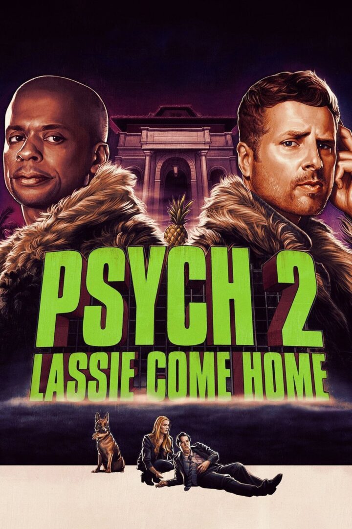 دانلود فیلم Psych 2: Lassie Come Home 2020 بدون سانسور با پخش آنلاین