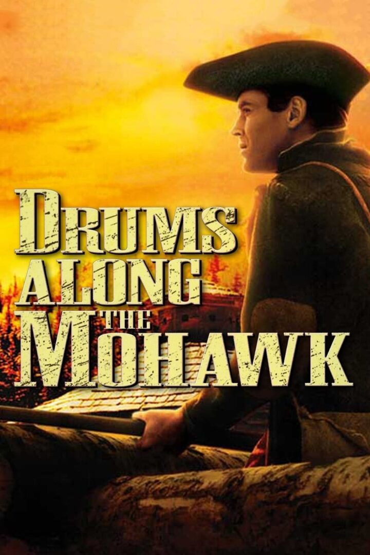 دانلود فیلم Drums Along the Mohawk 1939 بدون سانسور با پخش آنلاین