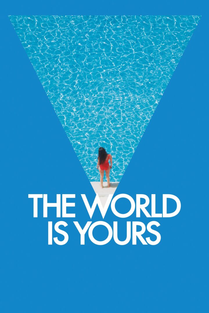 دانلود فیلم The World Is Yours 2018 بدون سانسور با پخش آنلاین