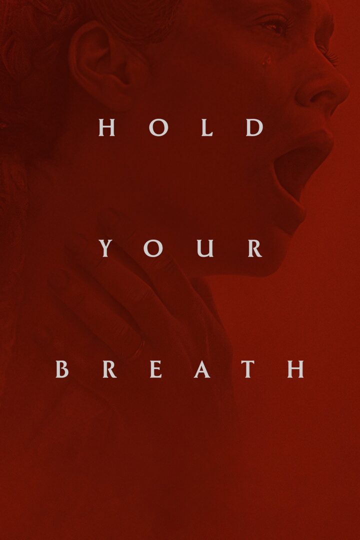 دانلود فیلم Hold Your Breath 2024 بدون سانسور با پخش آنلاین