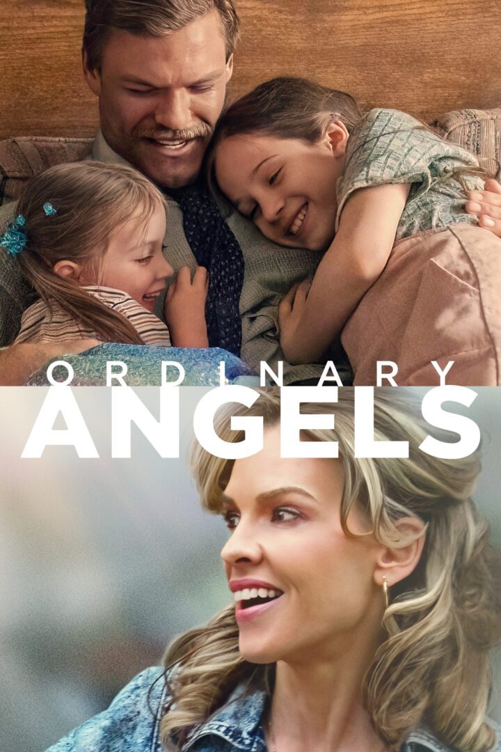 دانلود فیلم Ordinary Angels 2024 بدون سانسور با پخش آنلاین