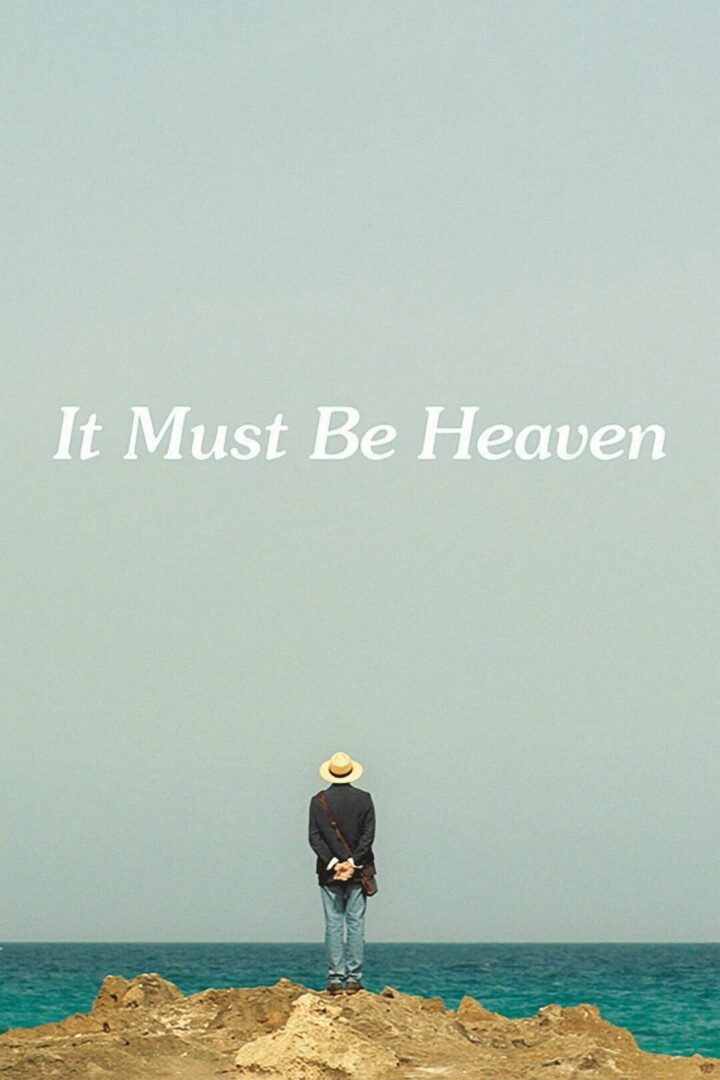 دانلود فیلم It Must Be Heaven 2019 بدون سانسور با پخش آنلاین