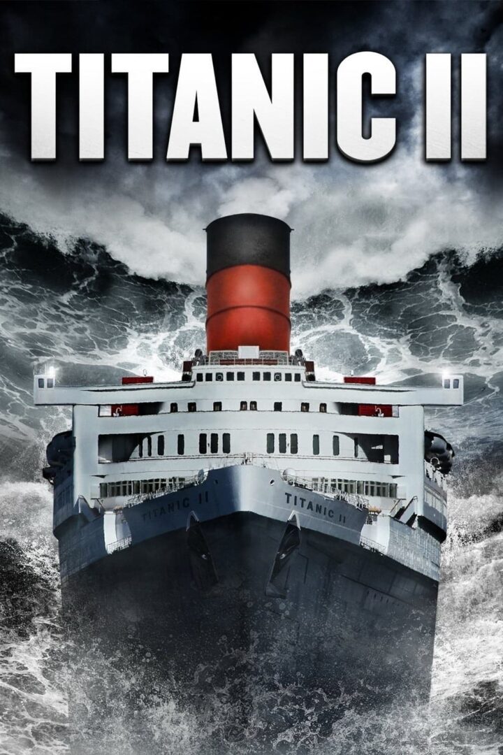 دانلود فیلم Titanic II 2010 بدون سانسور با پخش آنلاین