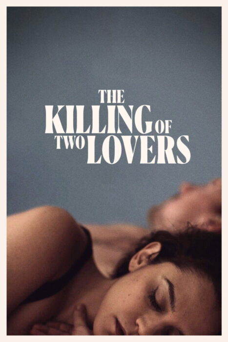 دانلود فیلم The Killing of Two Lovers 2020 بدون سانسور با پخش آنلاین