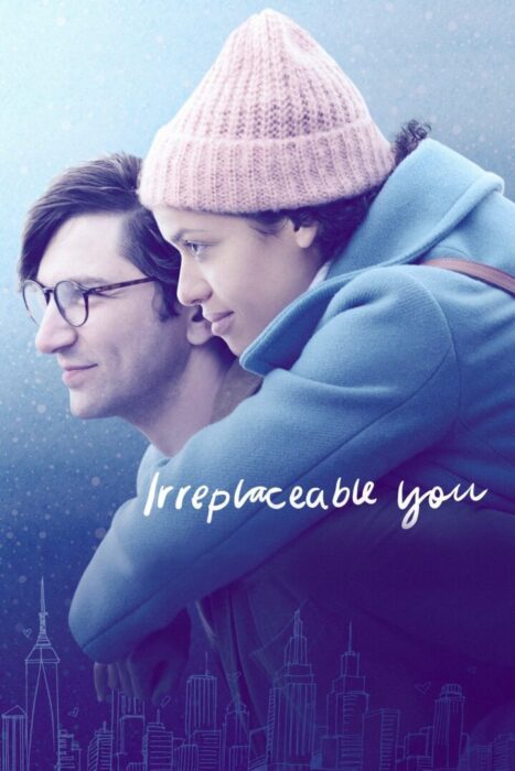 دانلود فیلم Irreplaceable You 2018 بدون سانسور با پخش آنلاین