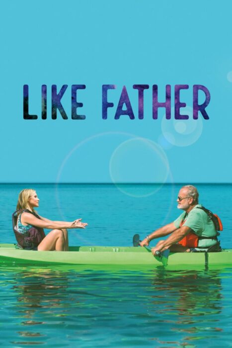 دانلود فیلم Like Father 2018 بدون سانسور با پخش آنلاین