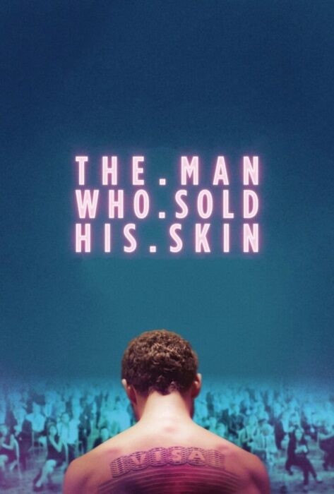 دانلود فیلم The Man Who Sold His Skin 2020 بدون سانسور با پخش آنلاین