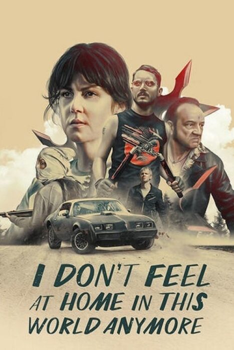 دانلود فیلم I Don’t Feel at Home in This World Anymore 2017 بدون سانسور با پخش آنلاین