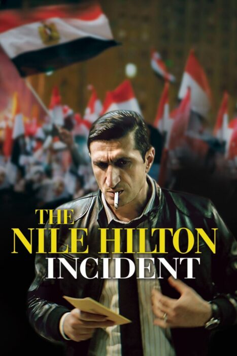 دانلود فیلم The Nile Hilton Incident 2017 بدون سانسور با پخش آنلاین