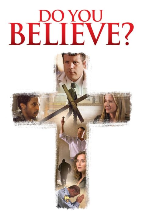 دانلود فیلم Do You Believe? 2015 بدون سانسور با پخش آنلاین