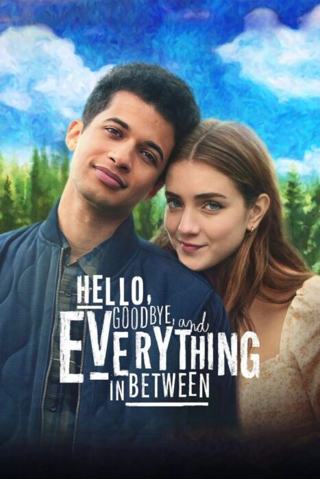 دانلود فیلم Hello, Goodbye and Everything in Between 2022 بدون سانسور با پخش آنلاین