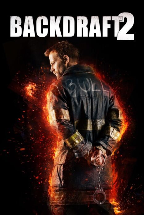 دانلود فیلم Backdraft 2 2019 بدون سانسور با پخش آنلاین