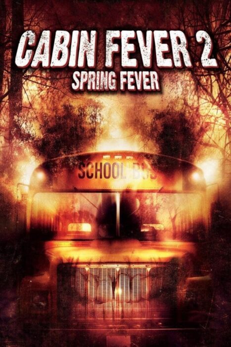 دانلود فیلم Cabin Fever 2: Spring Fever 2009 بدون سانسور با پخش آنلاین