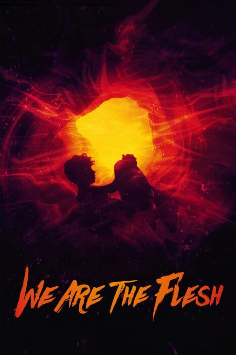 دانلود فیلم We Are the Flesh 2016 بدون سانسور با پخش آنلاین