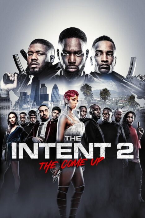 دانلود فیلم The Intent 2: The Come Up 2018 بدون سانسور با پخش آنلاین