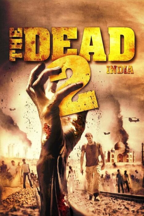 دانلود فیلم The Dead 2: India 2013 بدون سانسور با پخش آنلاین