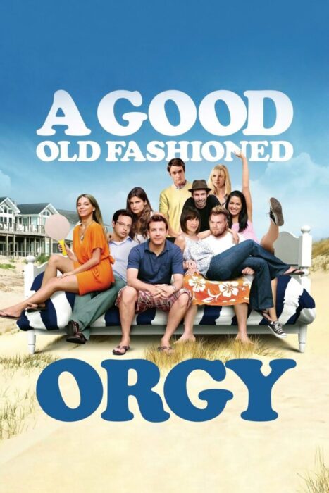 دانلود فیلم A Good Old Fashioned Orgy 2011 بدون سانسور با پخش آنلاین