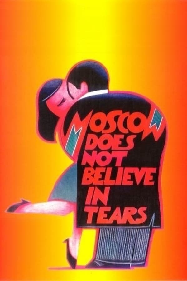 دانلود فیلم Moscow Does Not Believe in Tears 1980 بدون سانسور با پخش آنلاین