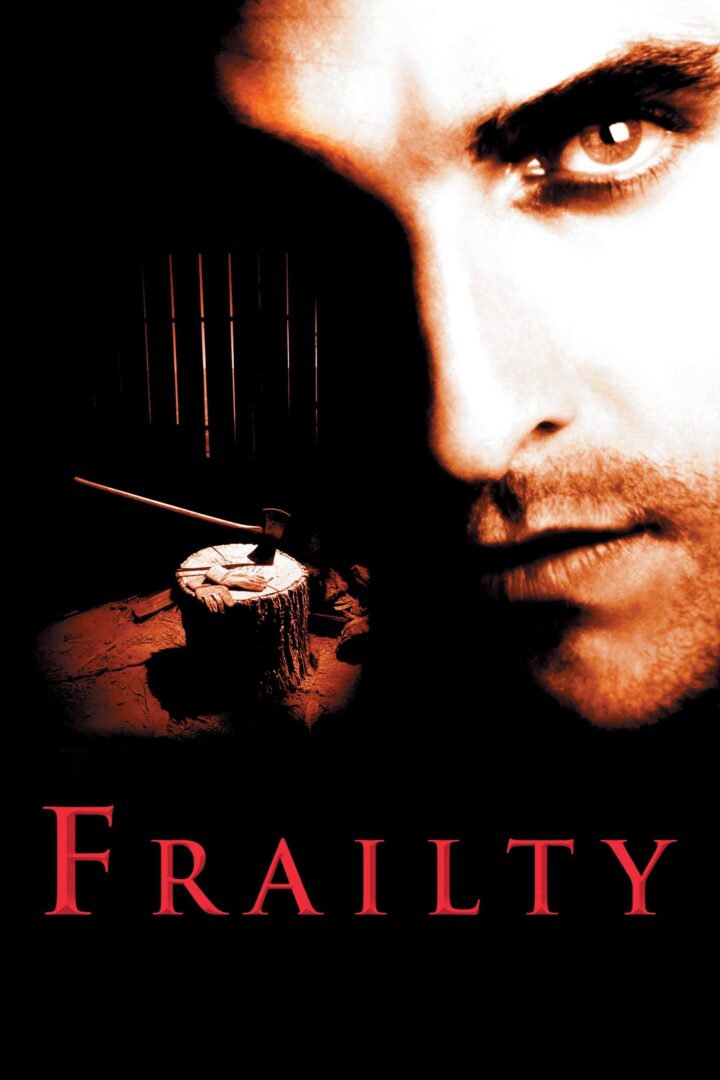 دانلود فیلم Frailty 2001 بدون سانسور با پخش آنلاین