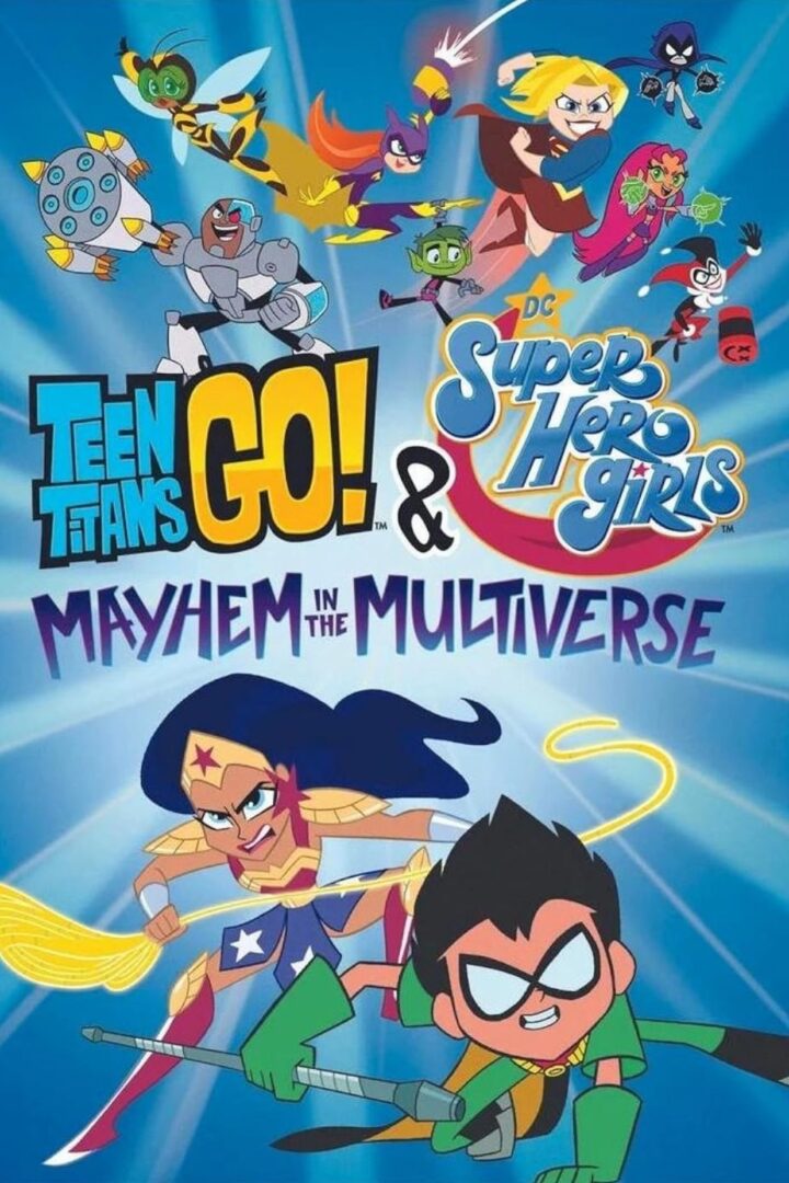 دانلود فیلم Teen Titans Go! & DC Super Hero Girls: Mayhem in the Multiverse 2022 بدون سانسور با پخش آنلاین