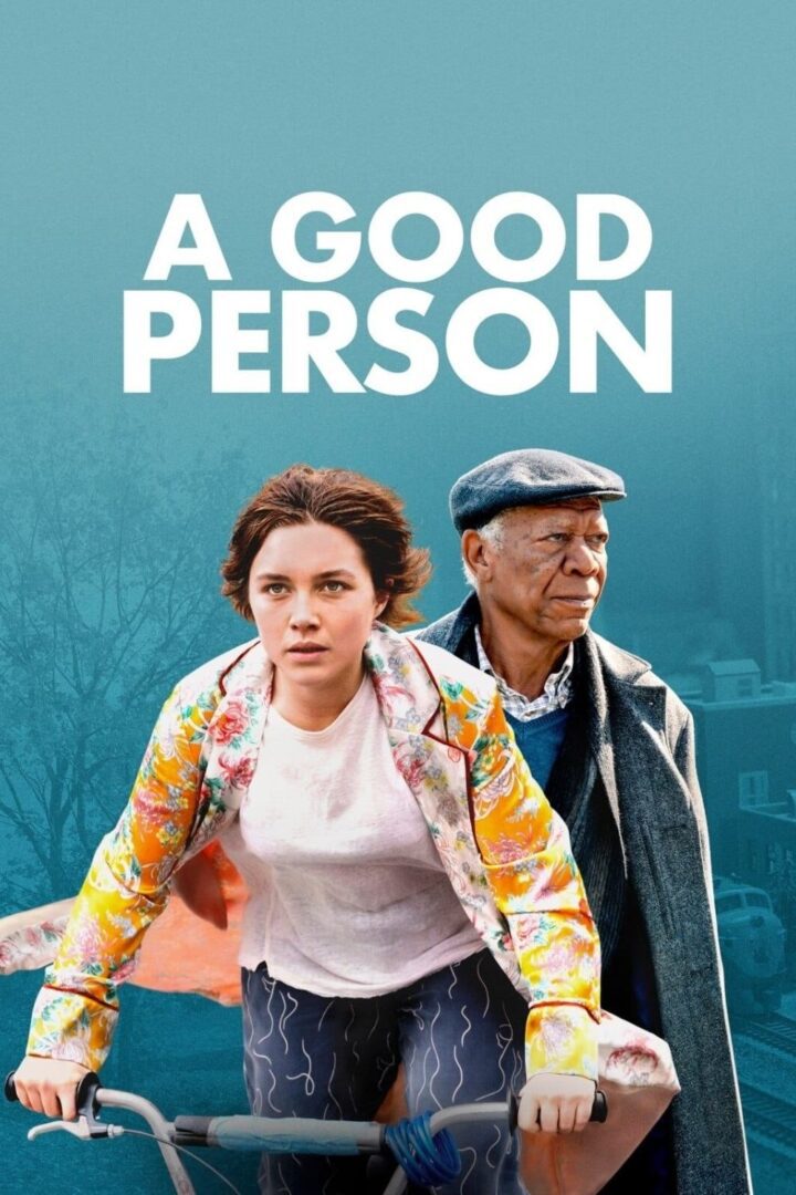 دانلود فیلم A Good Person 2023 بدون سانسور با پخش آنلاین