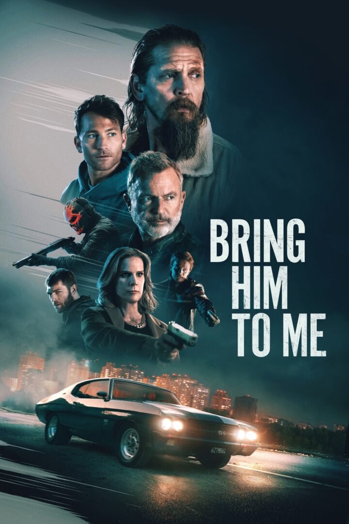 دانلود فیلم Bring Him to Me 2023 بدون سانسور با پخش آنلاین