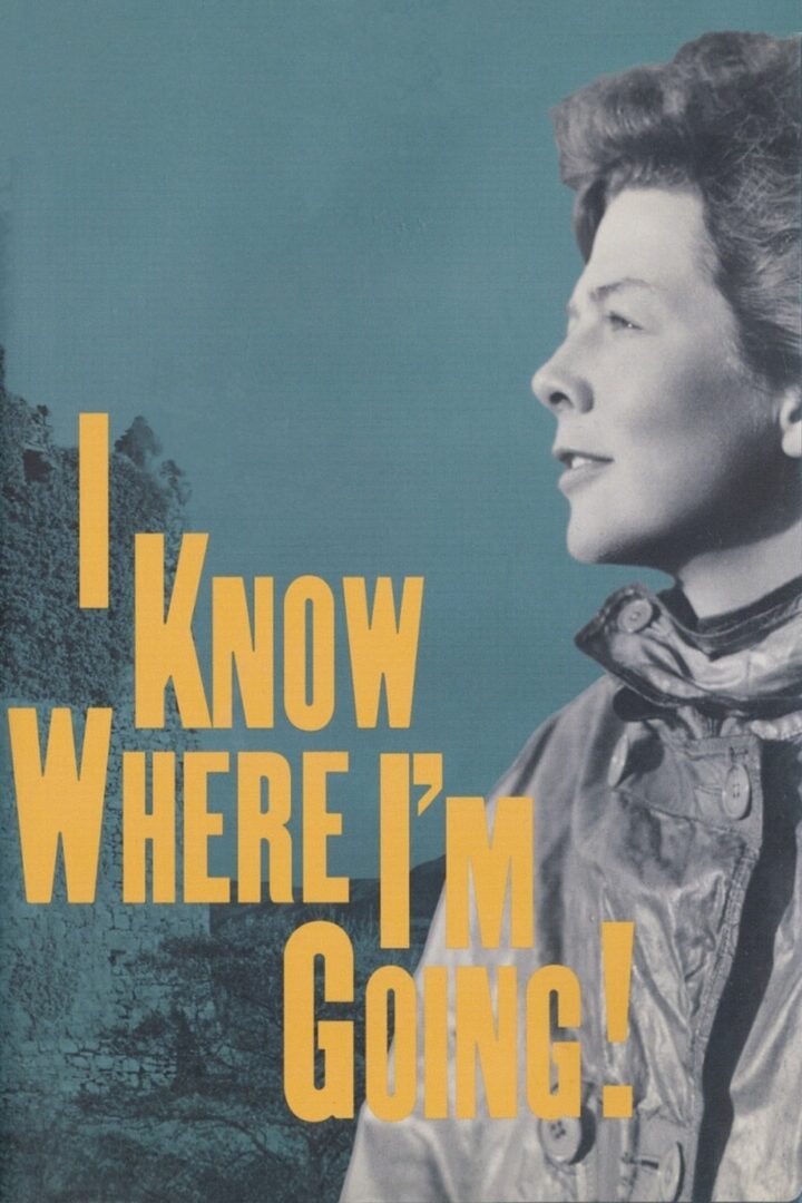 دانلود فیلم I Know Where I’m Going! 1945 بدون سانسور با پخش آنلاین