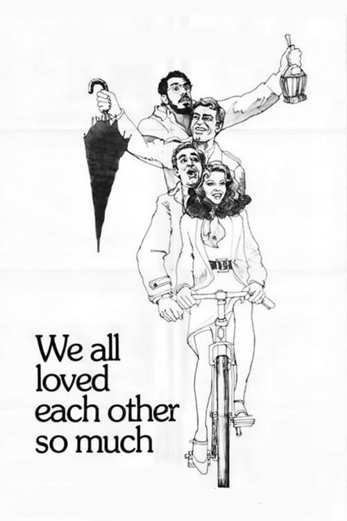 دانلود فیلم We All Loved Each Other So Much 1974 بدون سانسور با پخش آنلاین