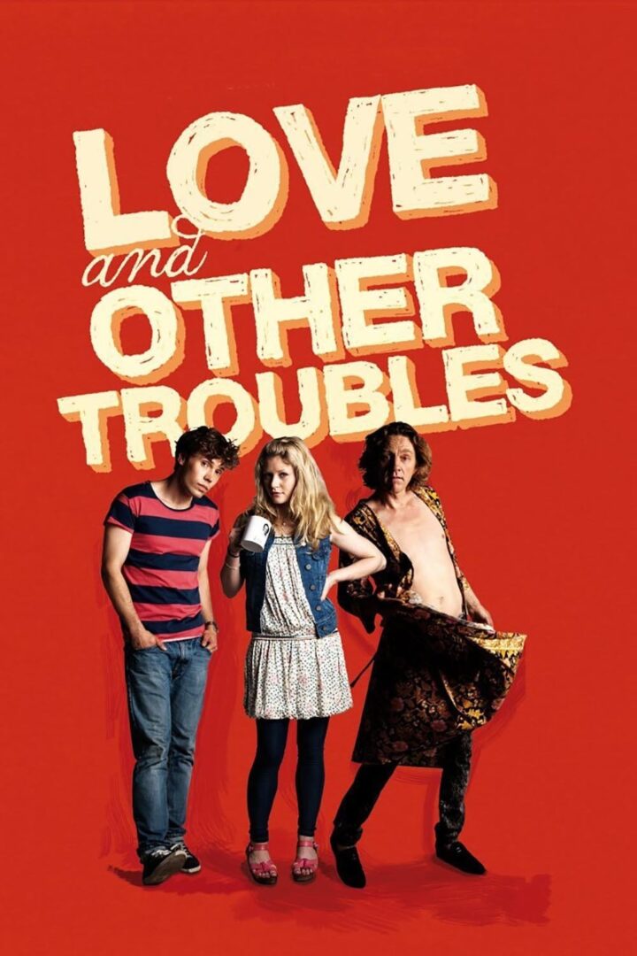 دانلود فیلم Love and Other Troubles 2012 بدون سانسور با پخش آنلاین