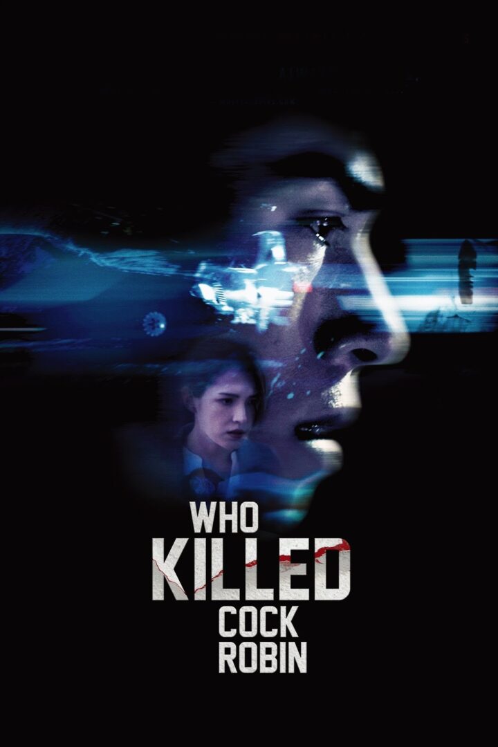 دانلود فیلم Who Killed Cock Robin? 2017 بدون سانسور با پخش آنلاین